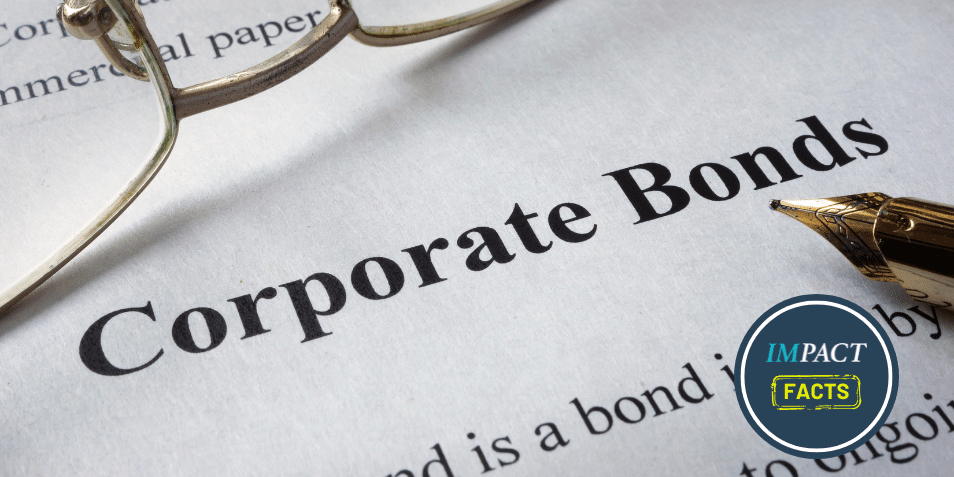 Page of newspaper with words corporate bonds. IMPACT Facts stamp in the corner.