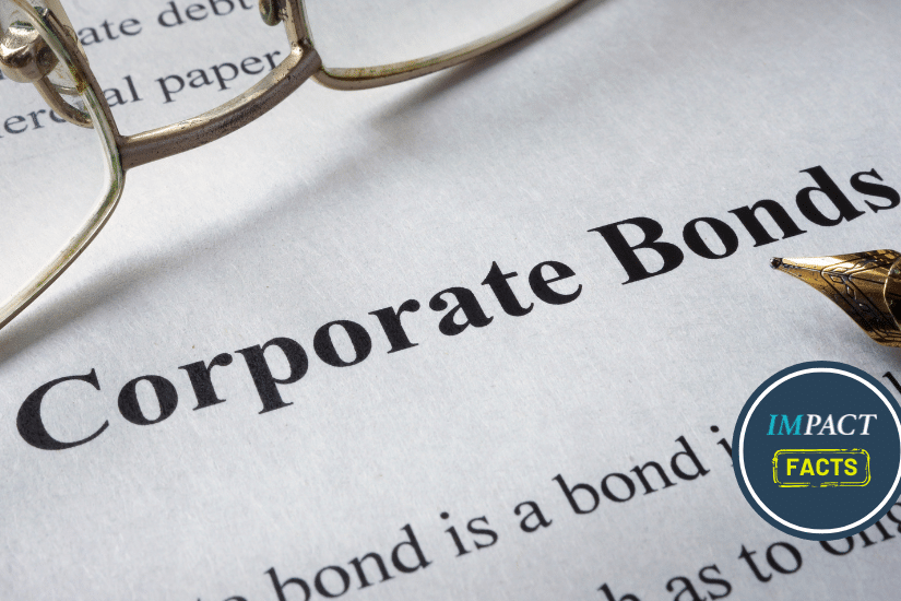Page of newspaper with words corporate bonds. IMPACT Facts stamp in the corner.